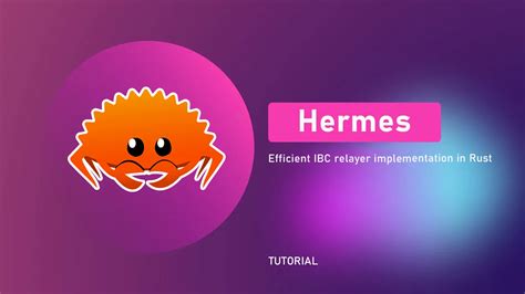 informalsystems/hermes: IBC Relayer in Rust 